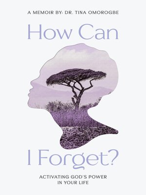 cover image of How Can I Forget? Activating God's Power In Your Life
